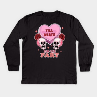 Till Death Do Us Part Skeleton Skull - Valentine's day Goth Kids Long Sleeve T-Shirt